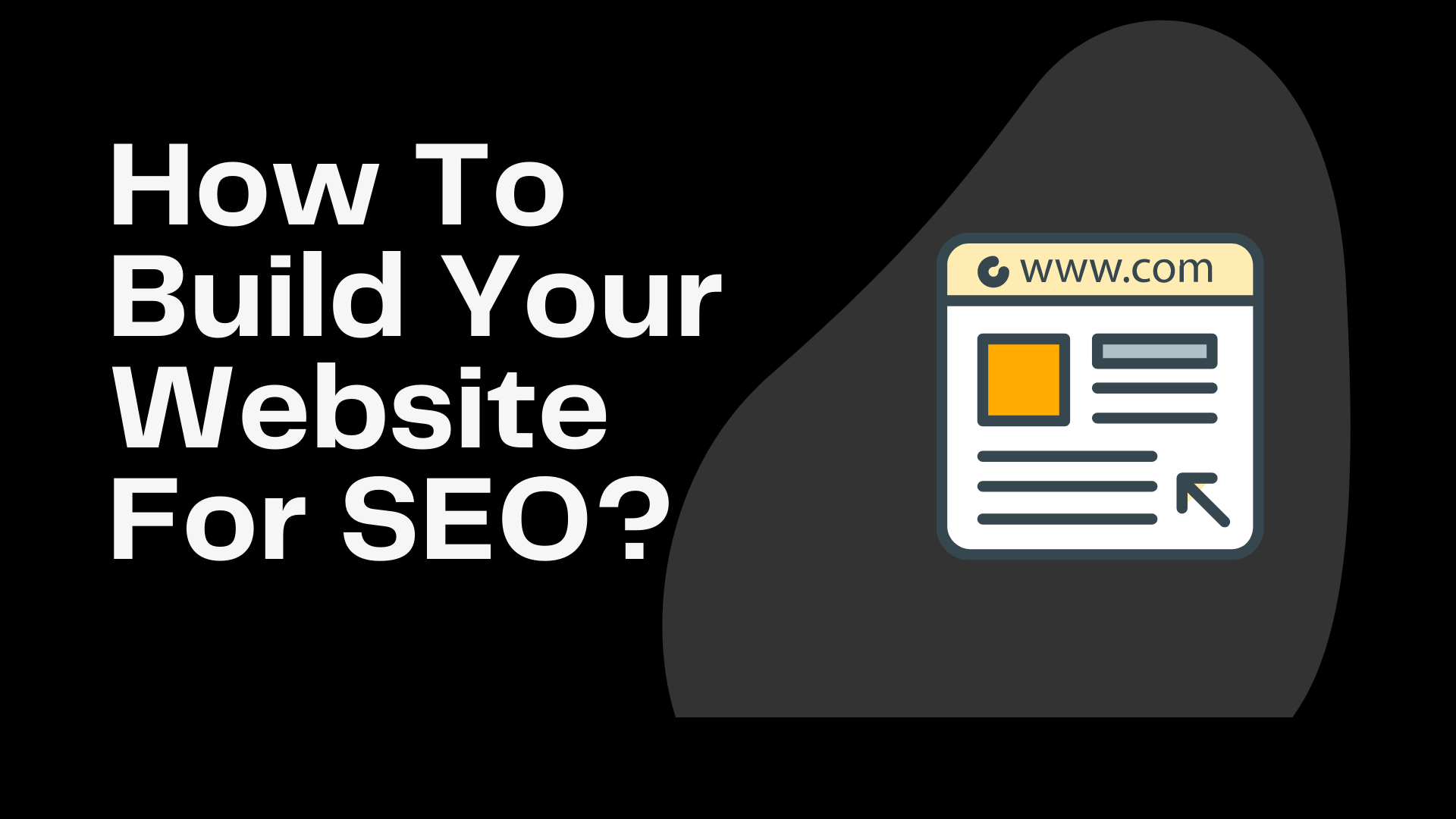 How To Build Your Website For SEO?